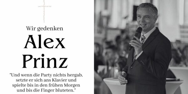 Wir gedenken Alex Prinz
