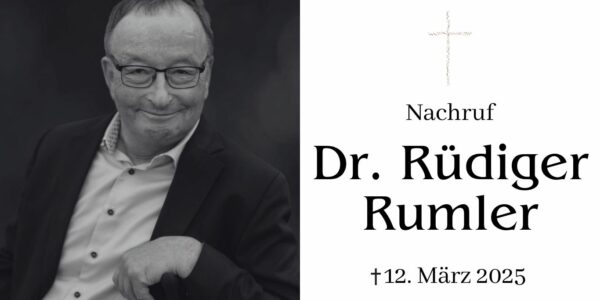 Nachruf – In Gedenken an Dr. Rüdiger Rumler